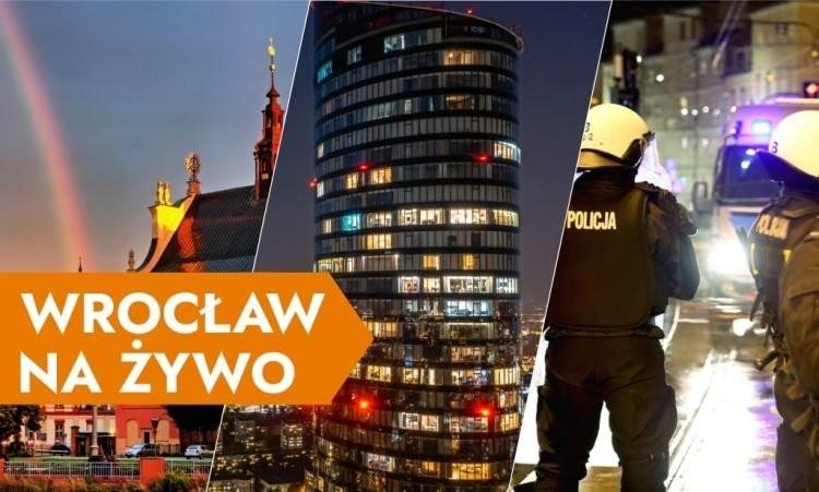 Wrocław na żywo - informacje, wydarzenia, utrudnienia, wypadki - WTOREK 20.06.2023