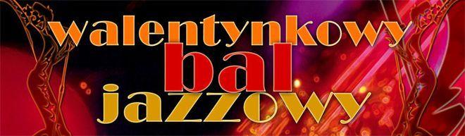 Walentykowy Bal Jazzowy