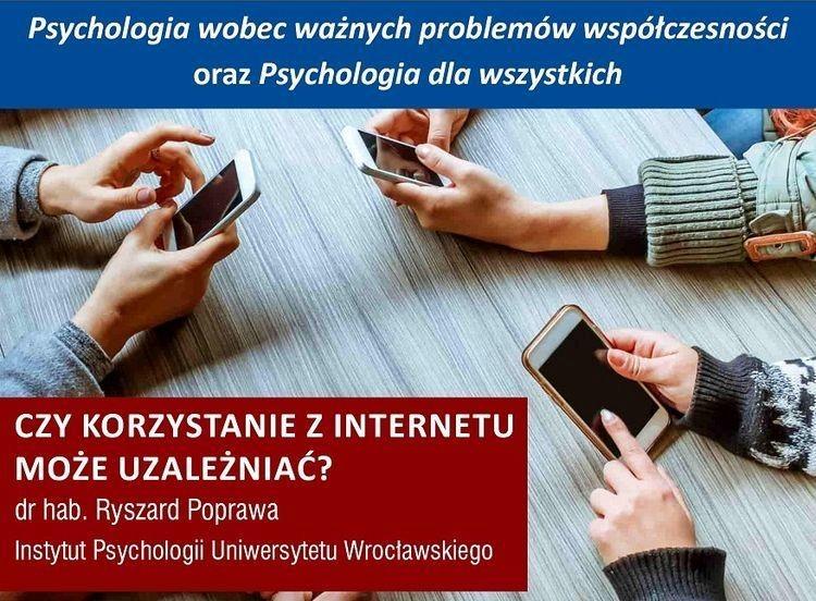 Czy korzystanie z internetu może uzależniać? [WYKŁAD]