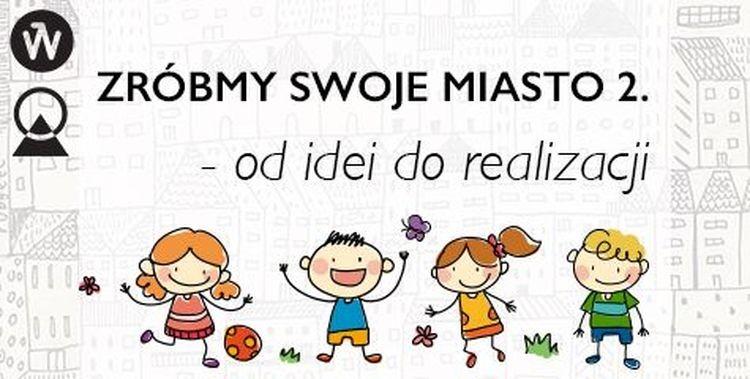 Wrocławianie biorą sprawy w swoje ręce. Chcą zrobić swoje miasto