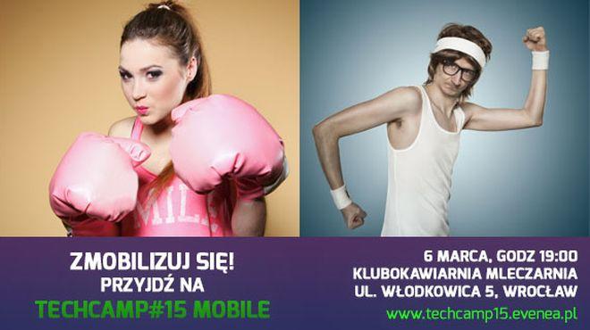 Technologiczna moblizacja na TechCamp#15 we Wrocławiu