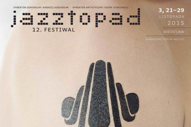 Jazztopad przenosi się do Narodowego Forum  Muzyki