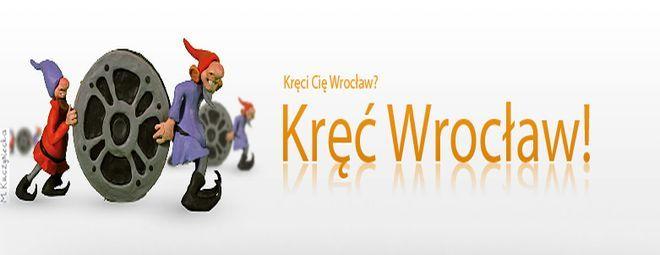 Kręci Cię Wrocław? Kręć Wrocław! Konkurs dla wrocławian