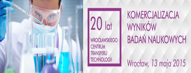 Wrocławskie Centrum Transferu Technologii świętuje