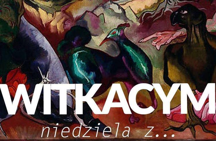 Niedziela z Witkacym