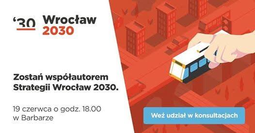 Zostań współautorem Strategii Wrocław 2030. Weź udział w konsultacjach [PROGRAM]