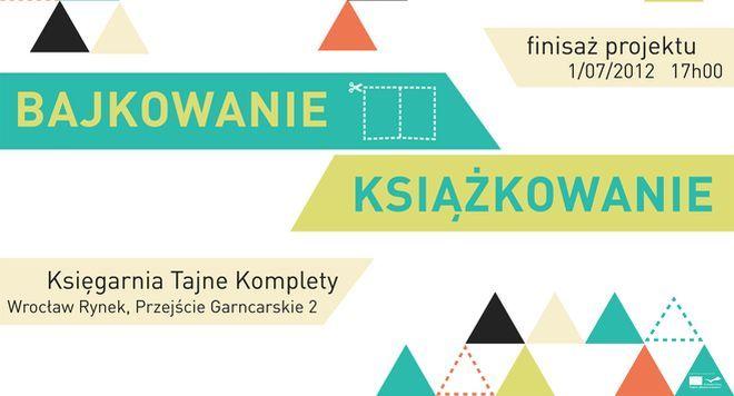 Przed nami finisaż projektu Bajkowania-książkowania