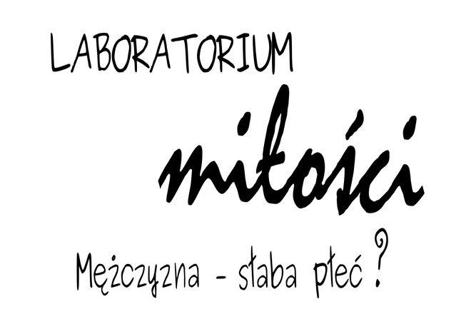 Laboratorium Miłości zaprasza