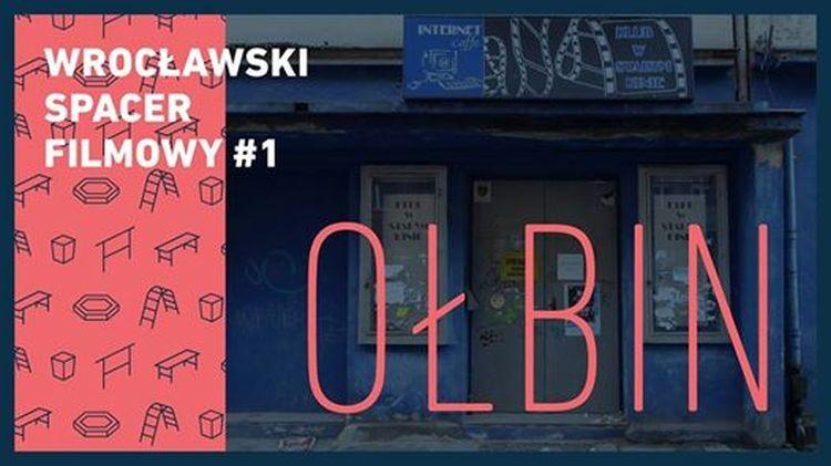 Filmowy spacer po Ołbinie. Co będzie można zobaczyć?