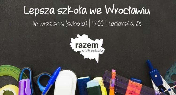 Wrocław: Partia Razem zaprasza na debatę o edukacji. Będzie też transmisja na żywo