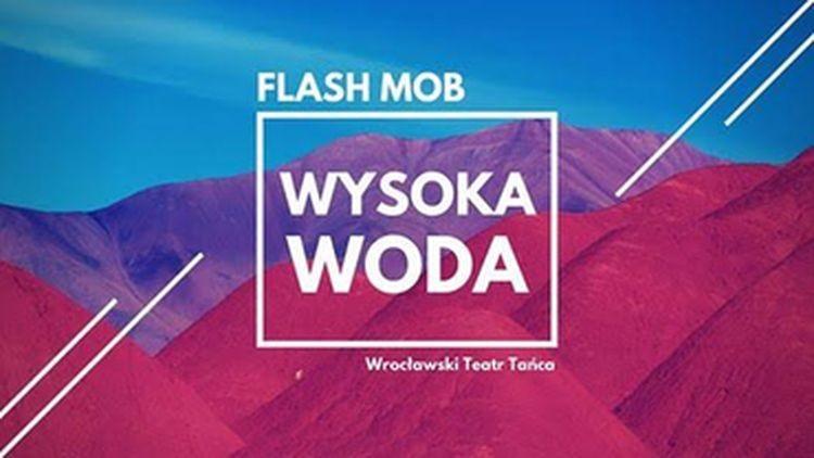 Flash mob „Wysoka Woda” na 20. rocznicę Powodzi Tysiąclecia