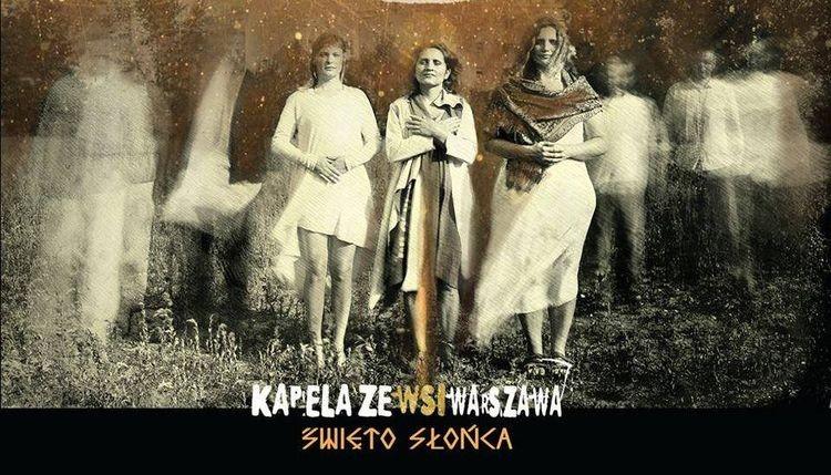 Urodzinowy koncert Kapeli ze Wsi Warszawa