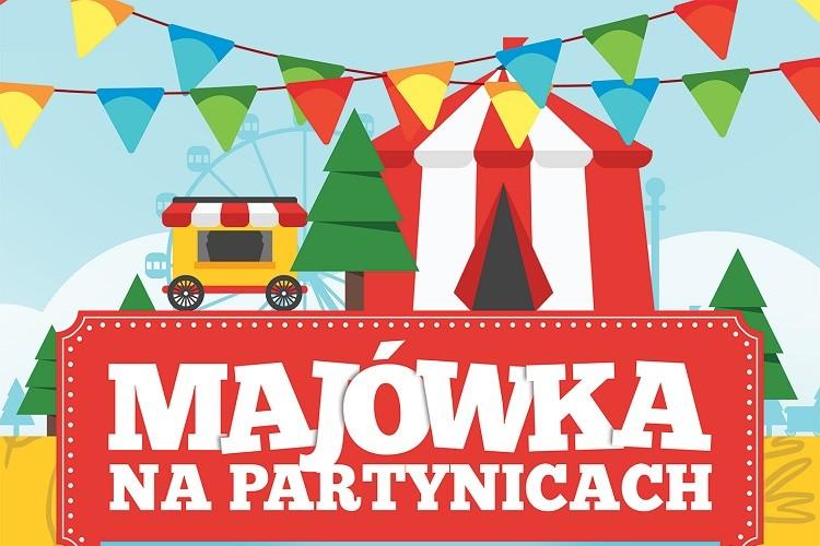 Impreza dla małych i dużych. Wielka Majówka znów na Partynicach
