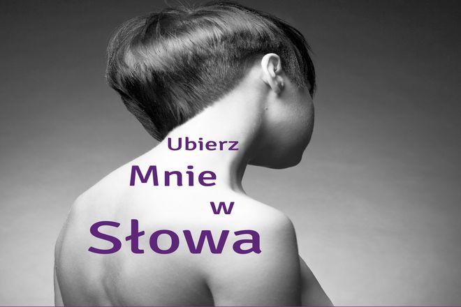 Ubierz mnie w..., czyli coś więcej niż spektakl