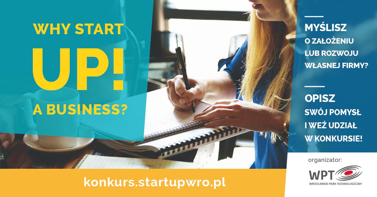 Why Start Up A Business? Wrocławski Park Technologiczny pomoże założyć własny biznes