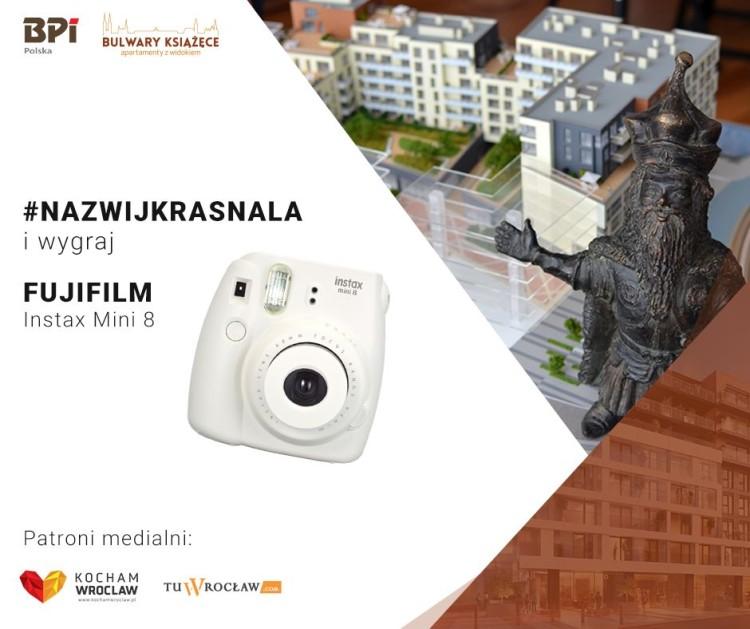 #NAZWIJKRASNALA Z BULWARÓW KSIĄŻĘCYCH I WYGRAJ APARAT!