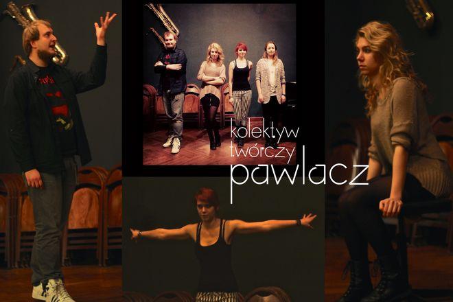 Kolektyw Twórczy Pawlacz zaprasza na premierowy spektakl