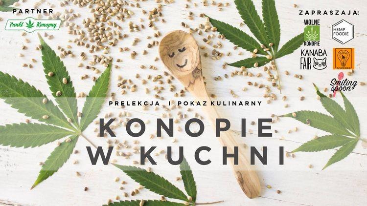 Wykład i pokaz kulinarny o konopiach w kuchni