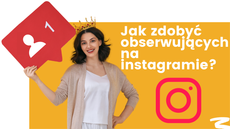 Jak zdobyć obserwujących na instagramie?