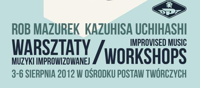 W sierpniu wybierz się na Warsztaty Muzyki Improwizowanej