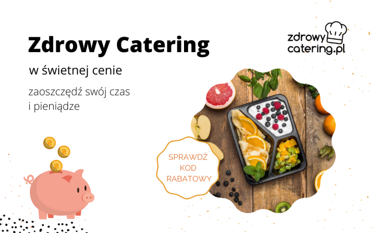 Catering dietetyczny na każdą kieszeń!