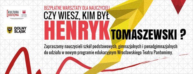 Wiesz, kim był Henryk Tomaszewski?