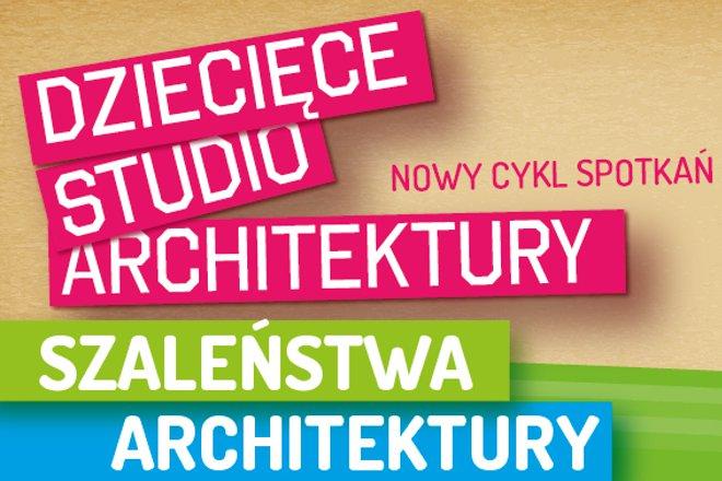 Szaleństwa architektury dla najmłodszych we Wrocławiu
