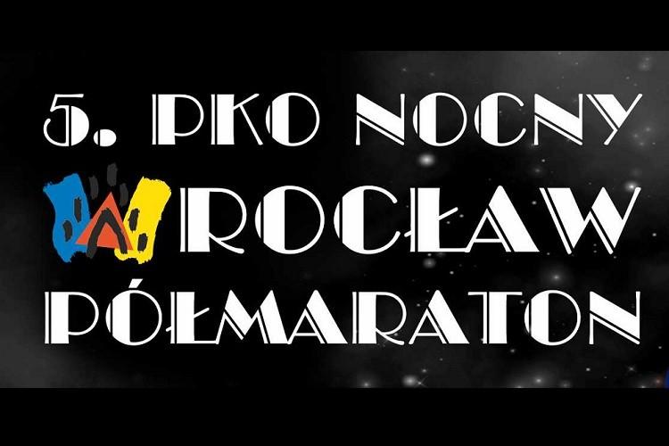 Zapisy na 5. PKO Nocny Wrocław Półmaraton zamknięte!
