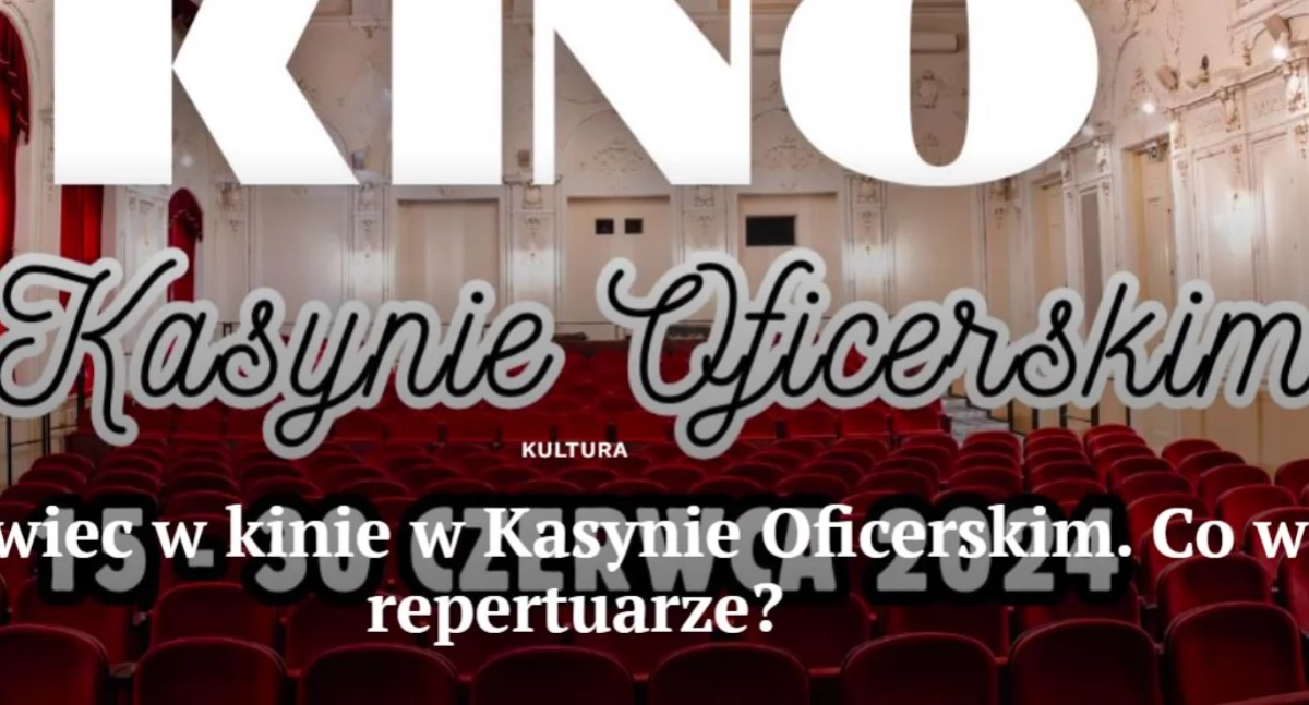 Czerwiec w kinie w Kasynie Oficerskim. Co w repertuarze?