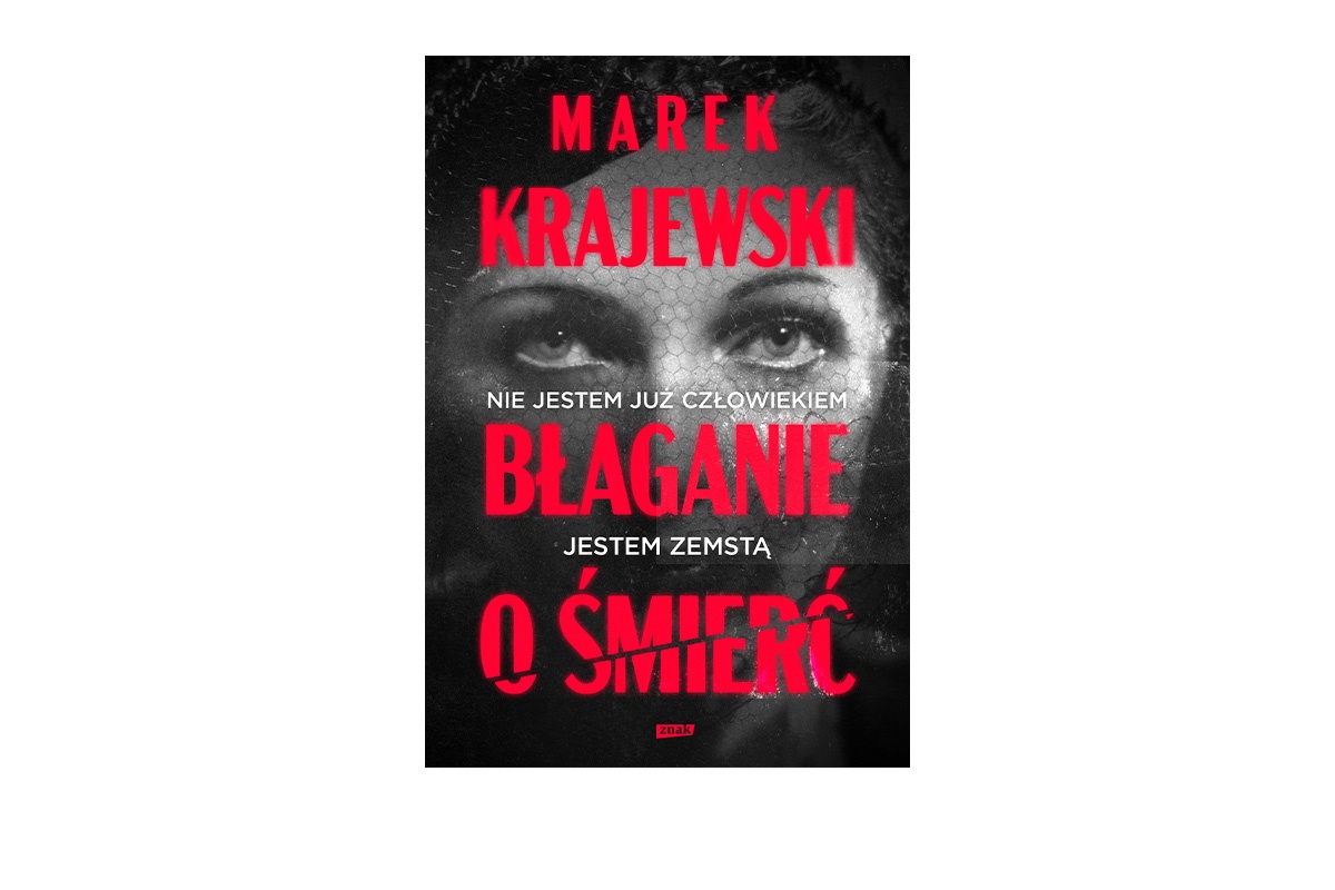Marek Krajewski: Błaganie o śmierć