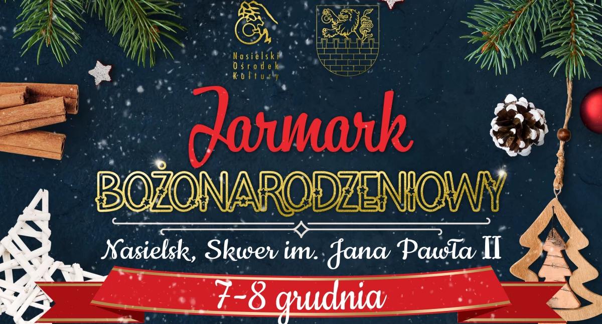 Magia świąt na 4. edycji Jarmarku Bożonarodzeniowego w Nasielsku!