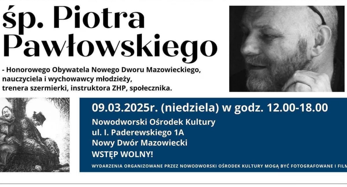 Nowy Dwór Mazowiecki: Jednodniowa wystawa poświęcona Honorowemu Obywatelowi Miasta - Śp. Piotrowi Pawłowskiemu w NOK. Wstęp wolny