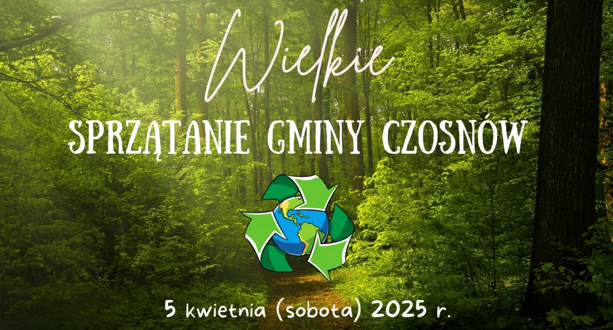 Czosnów: Gmina zaprasza mieszkańców do wspólnego sprzątania w ramach Międzynarodowego Dnia Ziemi