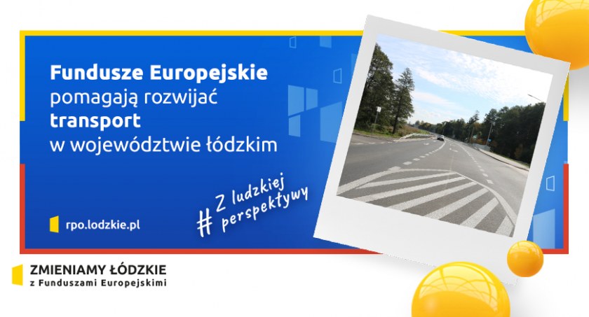 Fundusze europejskie pomagają rozwijać transport w powiecie  W POWIECIE SKIERNIEWICKIM