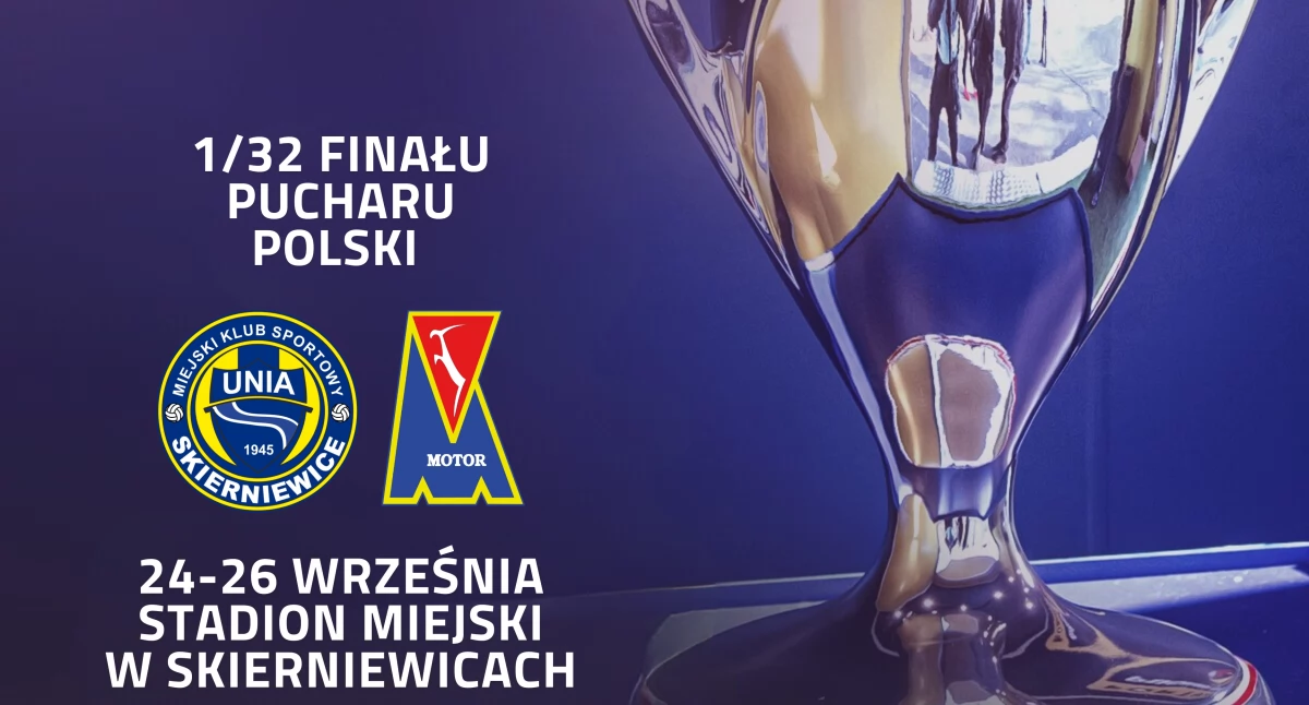 Ekstraklasa powraca do Skierniewic! Unia Skierniewice i Motor Lublin zawalczą o Puchar Polski