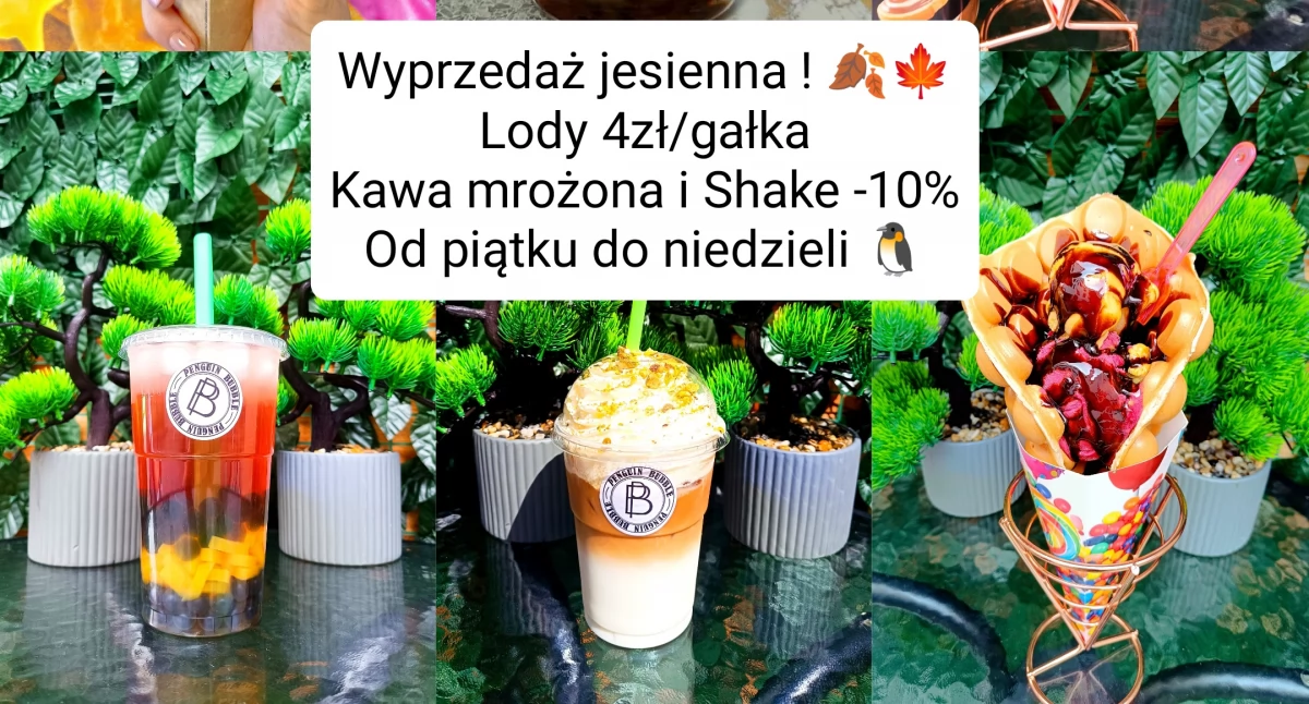 Promocje na lody i Bubble Tea w Żywcu w Penguin Bubble. Lody za 4 zł, rabat na shakee i kawy mrożone oraz gorące czekolady na jesienne dni. Odkryj nowości!