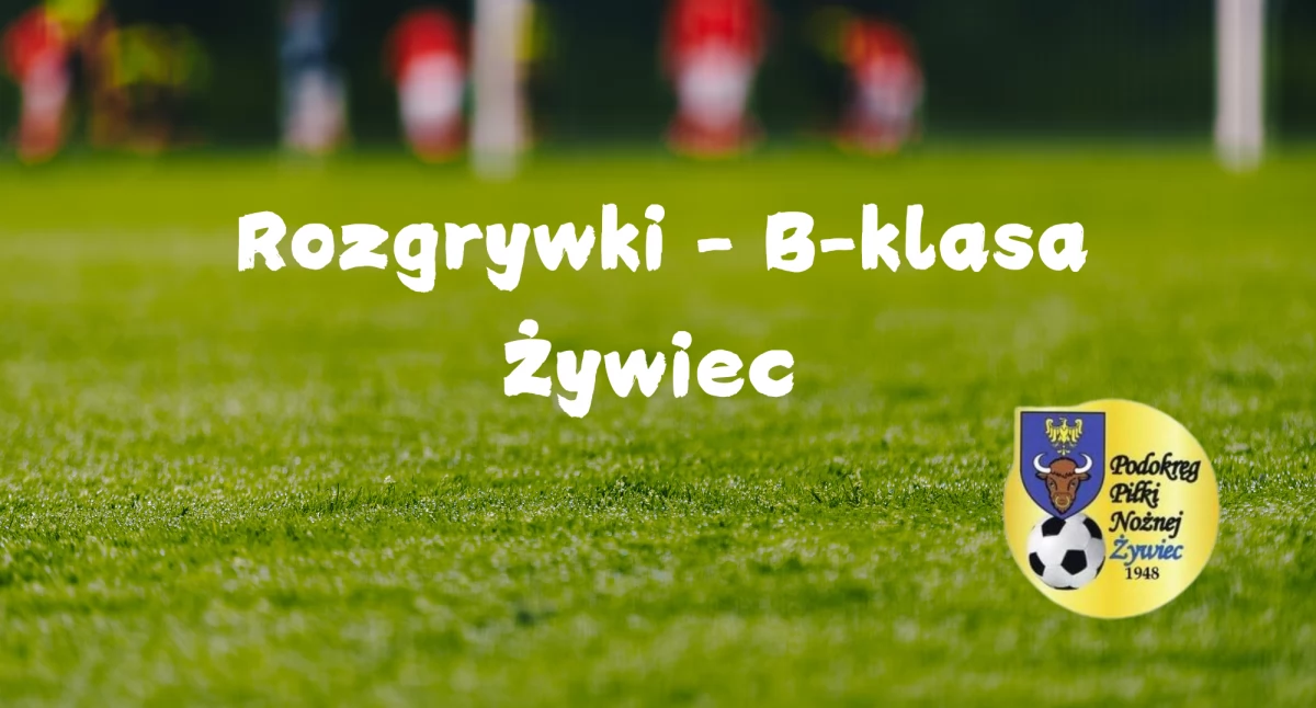 Wyniki 11. kolejki Klasy B - Podokręg Żywiec: Korbielów przegrywa z Łucznikiem, pewne zwycięstwo Magórki. Tabela i emocje w kolejnych meczach.