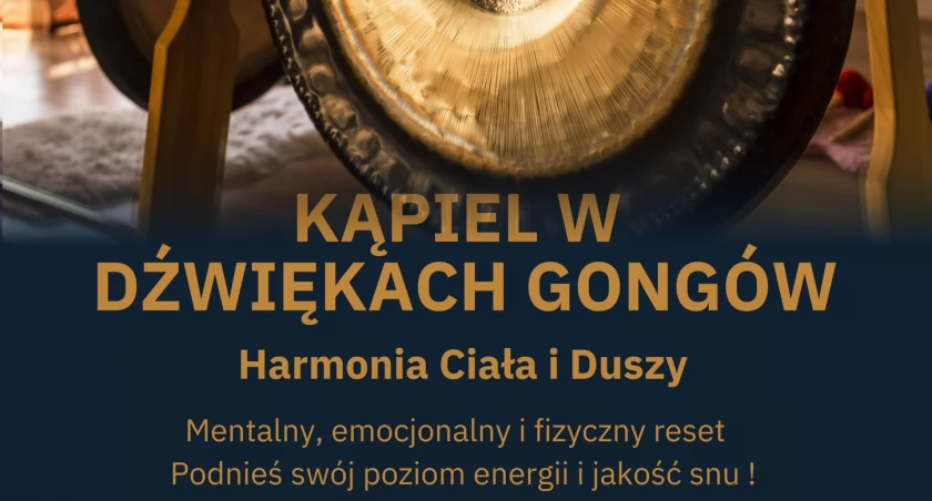 Kąpiel w dźwiękach gongów – harmonia ciała i duszy! MCK KLUB ,,Śrubka