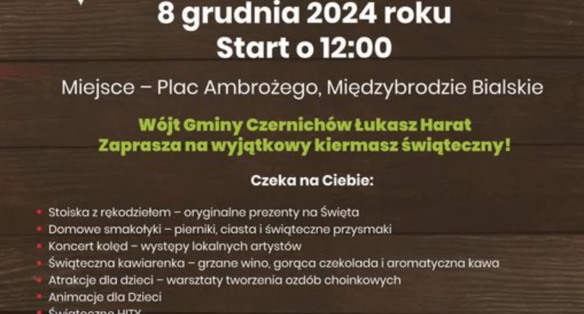 Świąteczny Kiermasz Bożonarodzeniowy 2024 w Międzybrodziu Bialskim - Gmina Czernichów zaprasza na wydarzenie z rękodziełem, koncertem, przysmakami i światełkiem choinki!