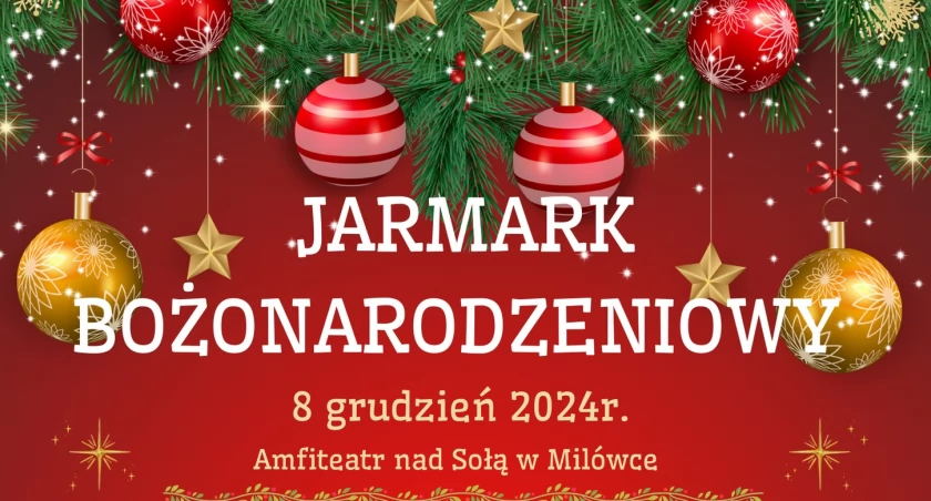Świąteczny Jarmark Bożonarodzeniowy w Milówce 8.12.2024!