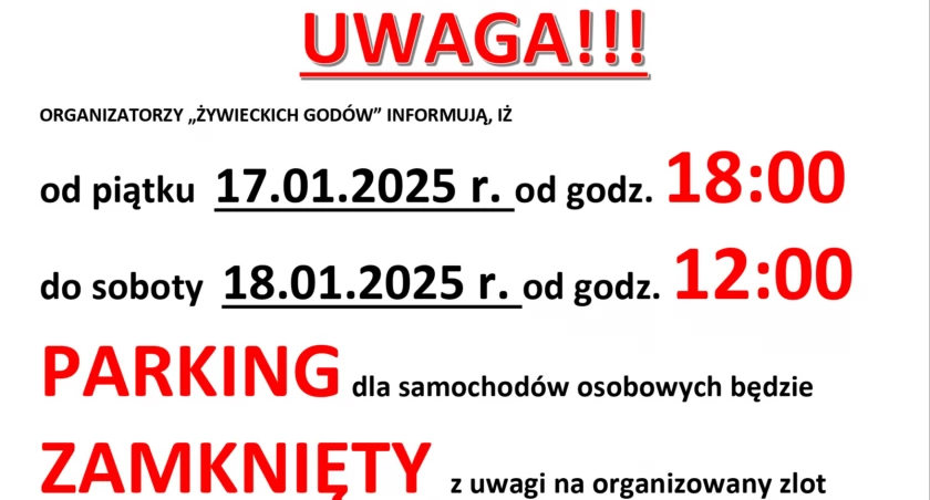 UWAGA!!! Organizatorzy - Żywieckich Godów- informują o zamknięciu parkingu na Rynku w Milówce!!!!