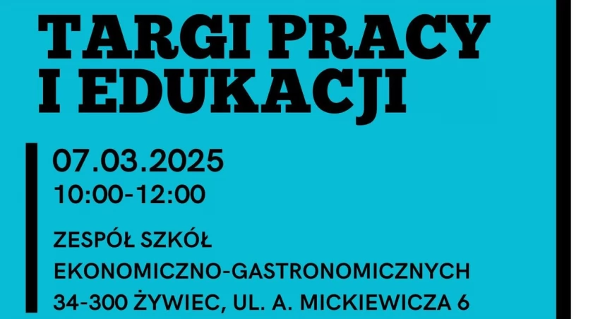 Powiatowy Urząd Pracy w Żywcu zaprasza na Targi Pracy i Edukacji 