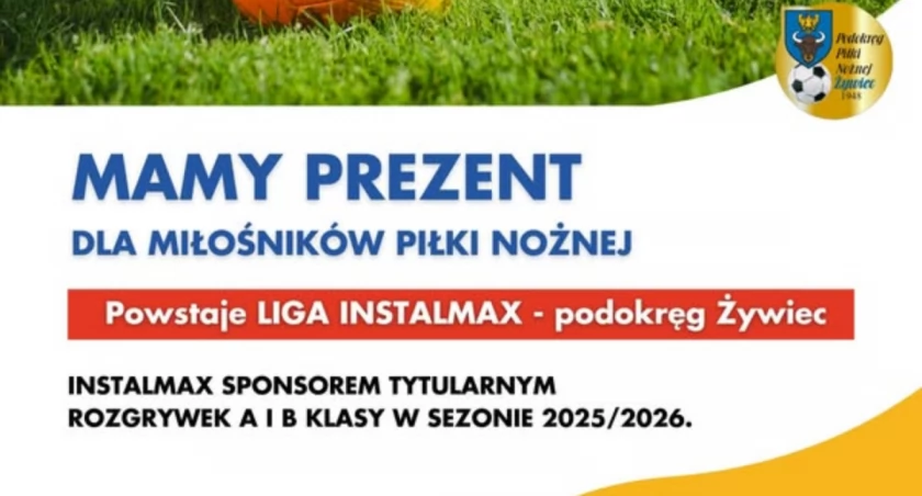 Instalmax – nowy sponsor tytularny rozgrywek A i B klasy w Podokręgu Żywiec!