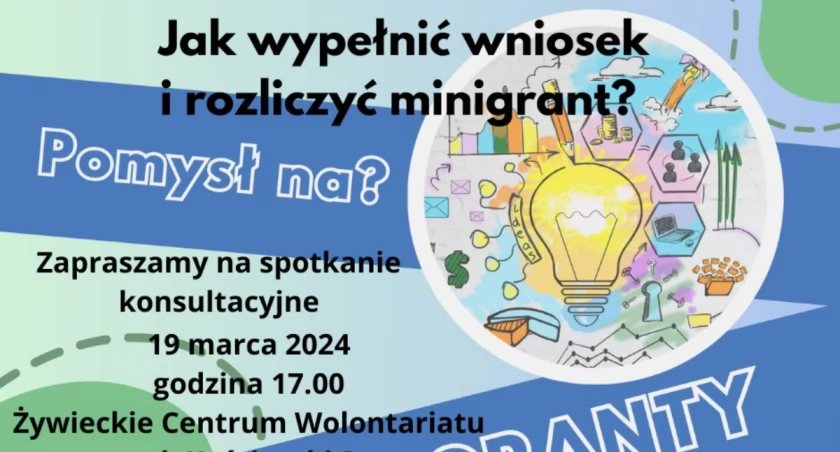 Jak napisać wniosek na minigrant? Jak realizować działanie? Jak rozliczyć dotację? w Żywieckim Centrum Wolontariat - spotkanie konsultacyjne!