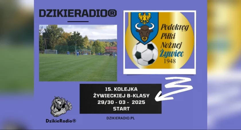 15. kolejka B Klasy Podokręgu Żywiec Startuje !!