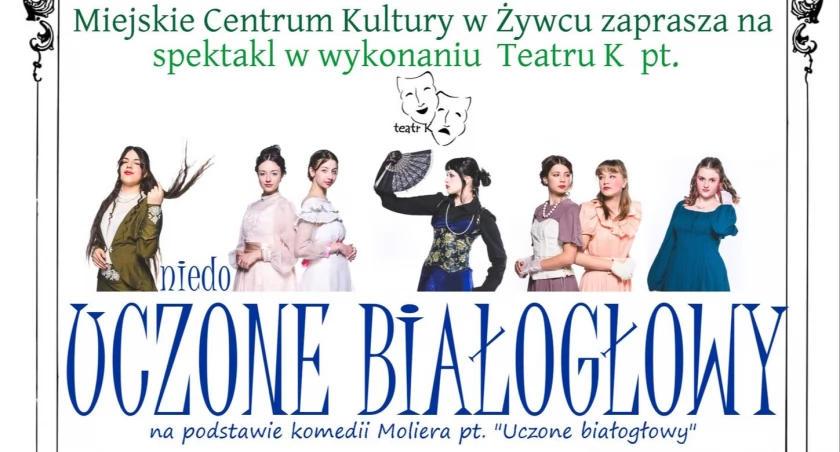 Miejskie Centrum Kultury w Żywcu zaprasza na spektakl Teatru K.