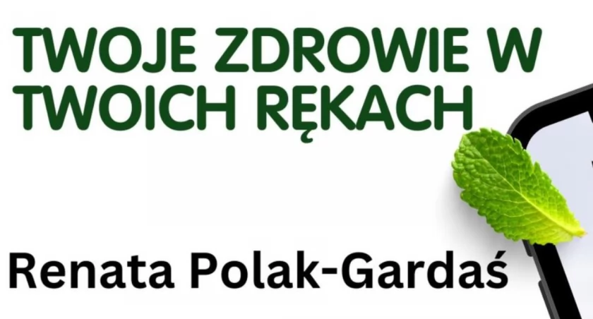 Zdrowie w Twoich rękach – warsztaty z Renatą Polak-Gardaś w Miejskim Centrum Kultury w Żywcu!