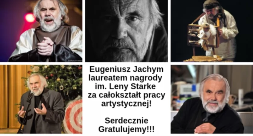 Wybitne wyróżnienie dla Eugeniusza Jachyma – Nagroda im. Leny Starke za całokształt pracy artystycznej
