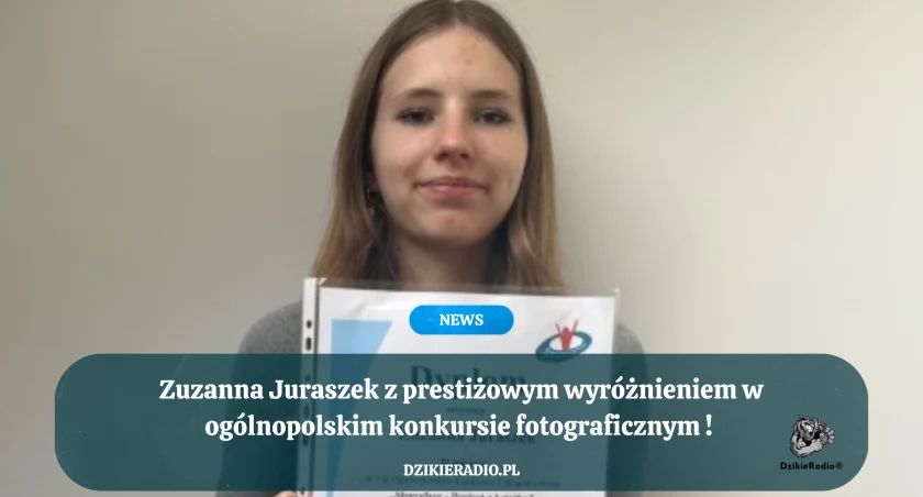 Zuzanna Juraszek z prestiżowym wyróżnieniem w ogólnopolskim konkursie fotograficznym