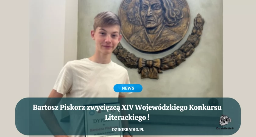  Bartosz Piskorz zwycięzcą XIV Wojewódzkiego Konkursu Literackiego